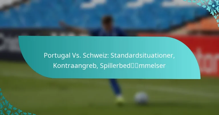 featured-image-portugal-vs.-schweiz-standardsituationer-kontraangreb-spillerbedmmelser