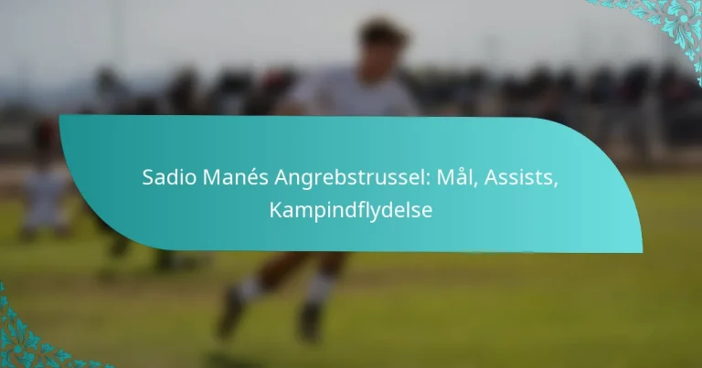featured-image-sadio-manes-angrebstrussel-mal-assists-kampindflydelse
